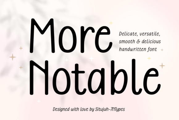 More Notable: A Script Font for Sophisticated Editorial Design