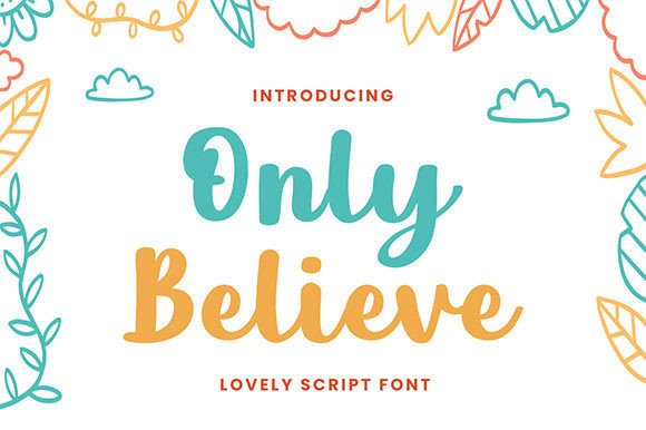 Only Believe: A Script Font for Authentic Branding