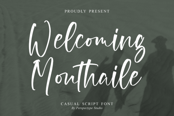 Welcoming Monthaile: A Script Font for Thoughtful Design